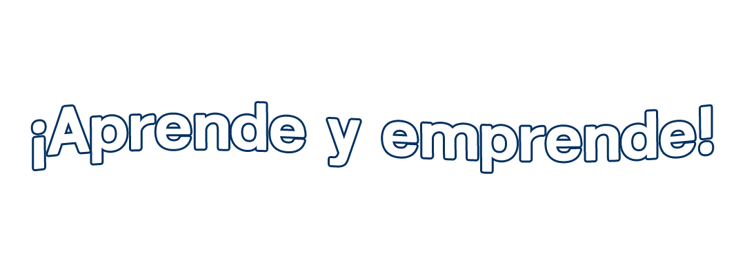 ¡Aprende y emprende!